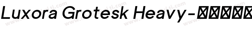 Luxora Grotesk Heavy字体转换